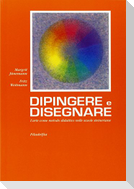 Dipingere e disegnare