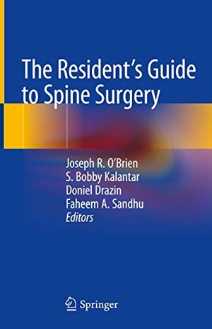 O'Brien, Joseph R. / Faheem A. Sandhu et al (Hrsg.). The Resident's Guide to Spine Surgery. Springer International Publishing, 2019.