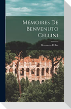 Mémoires De Benvenuto Cellini