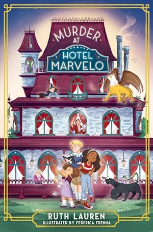 Lauren, Ruth. Murder at Hotel Marvelo - The Times Children's Book of the Week: A magical locked-room mystery!. Bonnier Books UK Limited, 2026.