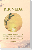 Rik Veda Neuntes und Zehntes Mandala