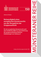 Notwendigkeit eines europäischen Konzernrechts aus der Perspektive der Gruppenaufsicht