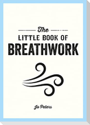 The Little Book of Breathwork