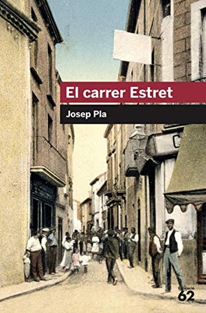 Pla, Josep / Josep Pla i Casadevall. El carrer estret. Educaula, 2012.