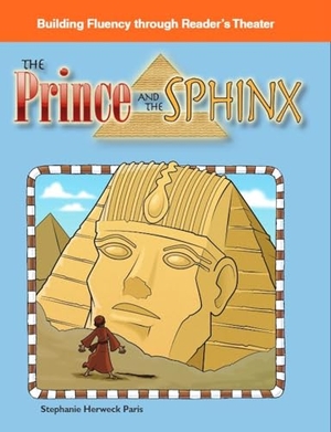 Paris, Stephanie. The Prince and Sphinx. Teacher Created Materials, 2009.