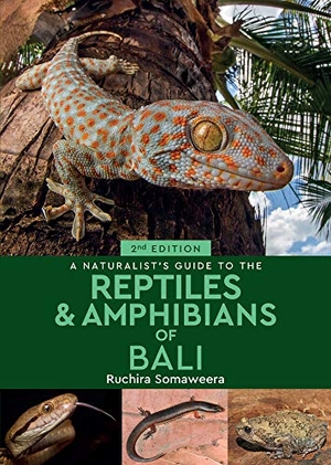 Somaweera, Ruchira. A Naturalist's Guide to the Reptiles & Amphibians of Bali. John Beaufoy Publishing, 2021.
