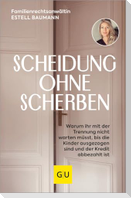 Scheidung ohne Scherben