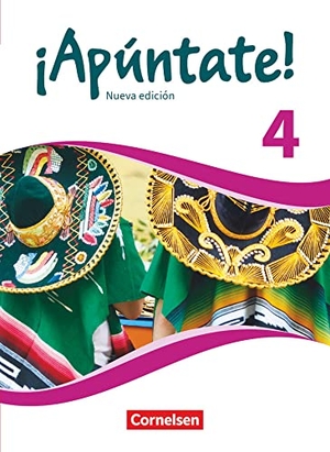Calderón Villarino, Isabel / Elices Macias, Amparo et al. ¡Apúntate! Band 4 - Schülerbuch. Cornelsen Verlag GmbH, 2019.