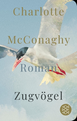 McConaghy, Charlotte. Zugvögel - Roman. FISCHER Taschenbuch, 2022.