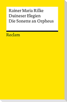 Duineser Elegien. Die Sonette an Orpheus