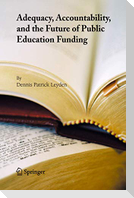 Adequacy, Accountability, and the Future of Public Education Funding
