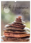 Finde Harmonie in Allem (Wandkalender 2024 DIN A3 hoch), CALVENDO Monatskalender