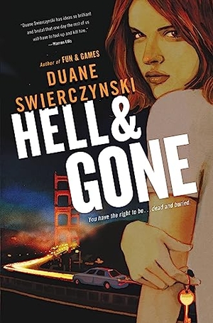 Swierczynski, Duane. Hell and Gone. Hachette Book Group USA, 2011.
