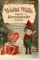 Wichtel Millis magischer Adventskalender