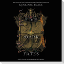 Five Dark Fates Lib/E