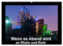 Wenn es Abend wird an Rhein und Ruhr (Wandkalender 2025 DIN A2 quer), CALVENDO Monatskalender
