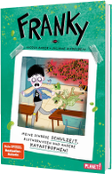 Franky 2: Meine schräge Schulzeit, Bluthornissen und andere Katastrophen