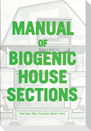 Manual of Biogenic House Sections