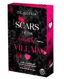 SCARS of the beautiful VILLAIN