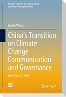 China¿s Transition on Climate Change Communication and Governance