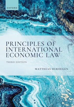 Herdegen, Matthias. Principles of International Economic Law. Oxford University Press, 2024.