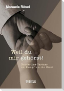 Weil du mir gehörst!