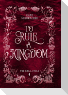 To Rule a Kingdom