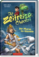 Die Zeitreise-Chaoten (Bd. 1)