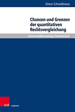 Schmollmann, Simon. Chancen und Grenzen der quantitativen Rechtsvergleichung. V & R Unipress GmbH, 2022.