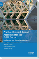 Practice-Relevant Accrual Accounting for the Public Sector