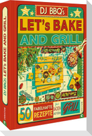 Let's Bake & Grill