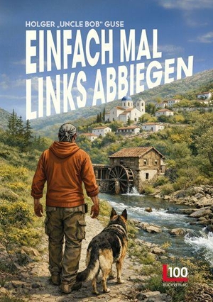 Guse, Holger. Einfach mal links abbiegen. Buch Verlag Kempen, 2026.