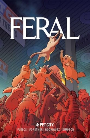 Fleecs, Tony. Feral Volume 4. Image Comics, 2026.