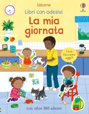 Bathie, Holly. La mia giornata. Con adesivi. Usborne, 2022.