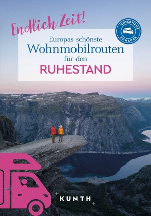 Verlag, Kunth. KUNTH Endlich Zeit! Europas schönste Wohnmobiltouren für den Ruhestand. Kunth GmbH & Co. KG, 2026.