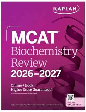 Kaplan Test Prep. MCAT Biochemistry Review 2026-2027 - Online + Book. Kaplan AEC Education, 2025.