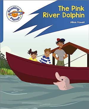 Powell, Jillian. Reading Planet: Rocket Phonics - Target Practice - The Pink River Dolphin - Blue. Hachette Learning, 2023.