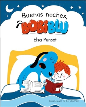 Punset, Elsa. ¡Buenas Noches, Bobiblu! / Good Night, Bobiblu!. Prh Grupo Editorial, 2020.