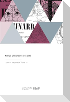 Revue Universelle Des Arts
