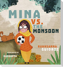 Mina vs. the Monsoon