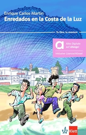 Rodríguez, Enrique Carlos Martín. Enredados en la Costa de la Luz - Hybride Ausgabe allango - Lektüre mit digitalen Extras inklusive Lizenzschlüssel allango (24 Monate). Klett Sprachen GmbH, 2025.