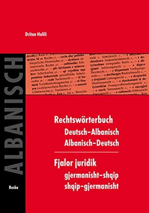 Halili, Dritan. Rechtswörterbuch Deutsch-Albanisch /Albanisch-Deutsch. Helmut Buske Verlag, 2000.
