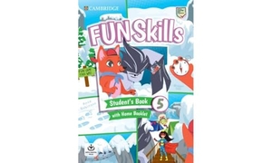 Kelly, Bridget / Anne Robinson. Fun Skills Level 5 Student's Book and Home Booklet with Online Activities. Cambridge University Press, 2022.