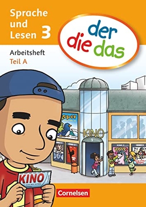 Dreßler-Quade, Petra / Fesenmeier, Bettina et al. der die das - Sprache und Lesen 3. Schuljahr. Arbeitsheft Sprache Teil A und B im Paket. Cornelsen Verlag GmbH, 2012.