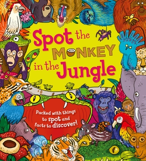Maidment, Stella. Spot the Monkey in the Jungle - Packed with things to spot and facts to discover!. Quarto Publishing Plc IWUK, 2014.