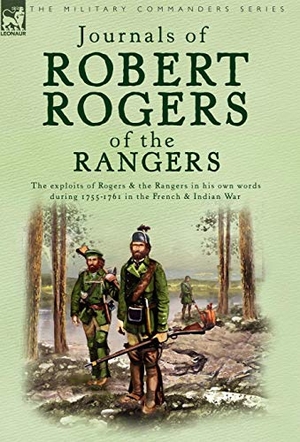 Rogers, Robert. Journals of Robert Rogers of the Rangers. Oakpast, 2005.