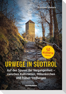 Urwege in Südtirol