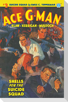 Ace G-Man #3: Shells for the Suicide Squad