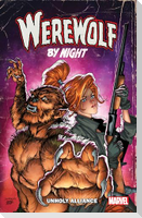 Werewolf by Night: Unholy Alliance