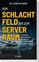 Vom Schlachtfeld bis zum Serverraum